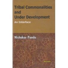 Tribal Commonalities and under Development :  An Interface